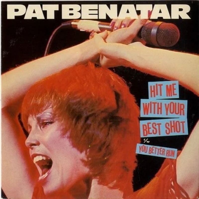 Pat Benatar - Hit Me With Your Best Shot