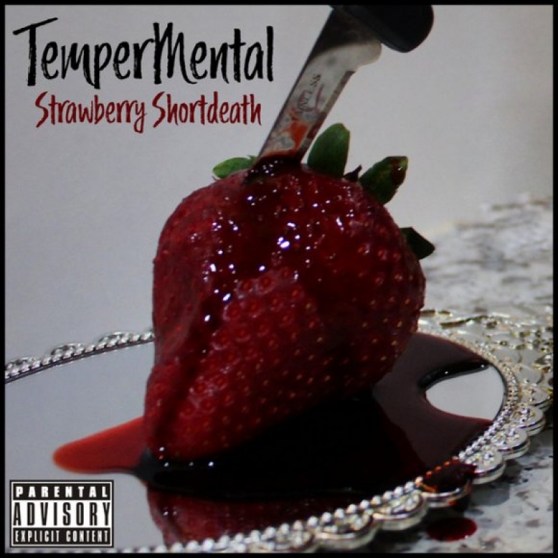 Tempermental - Strawberry Shortdeath