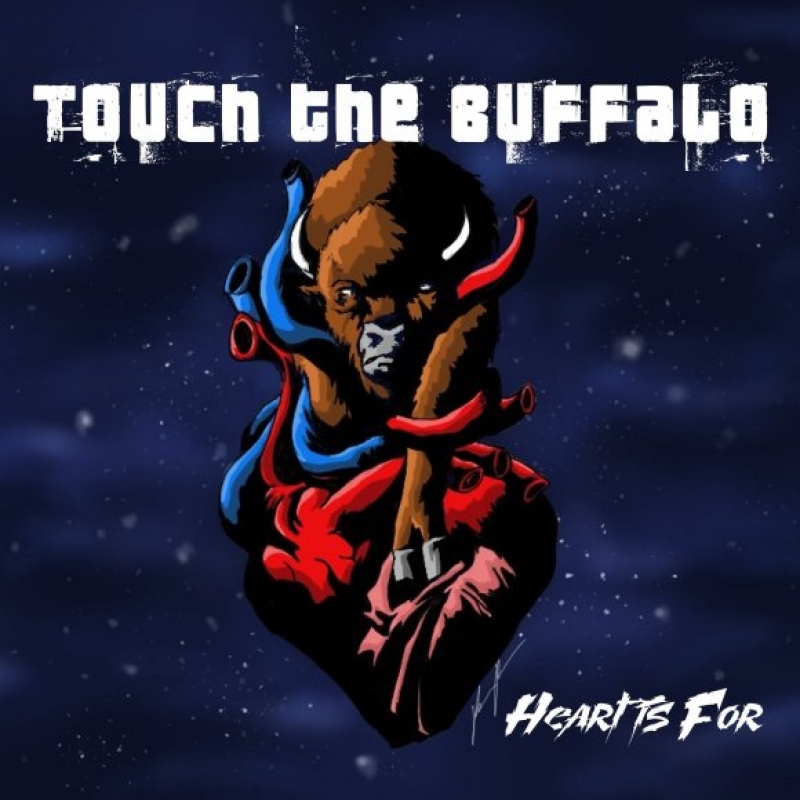 Touch The Buffalo - Heart Is For